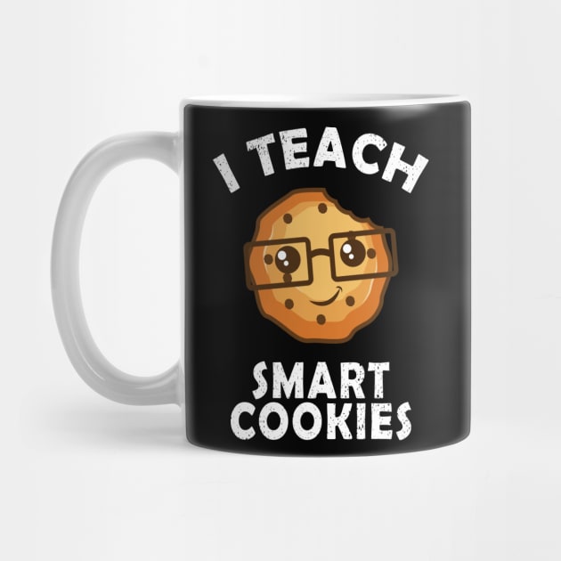 I Teach Smart Cookies Gift by Delightful Designs